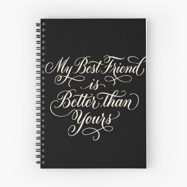 Item preview, My Best Friend Is Better Than Yours Friendship Humor Bestie  designed and sold by PopStars1993.