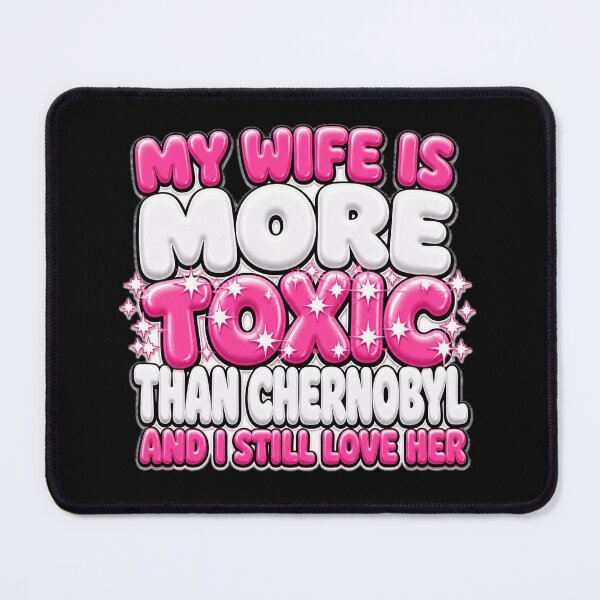 Item preview, "My Wife Is More Toxic Than Chernobyl Funny Sarcastic Shirt" designed and sold by CopyVibes.