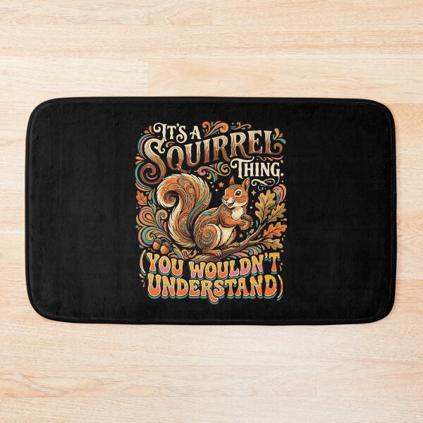 Item preview, It's A Squirrel Thing. (You Wouldn't Understand) Squirrel Lover Animal Fan Wildlife Nature designed and sold by PopStars1993.