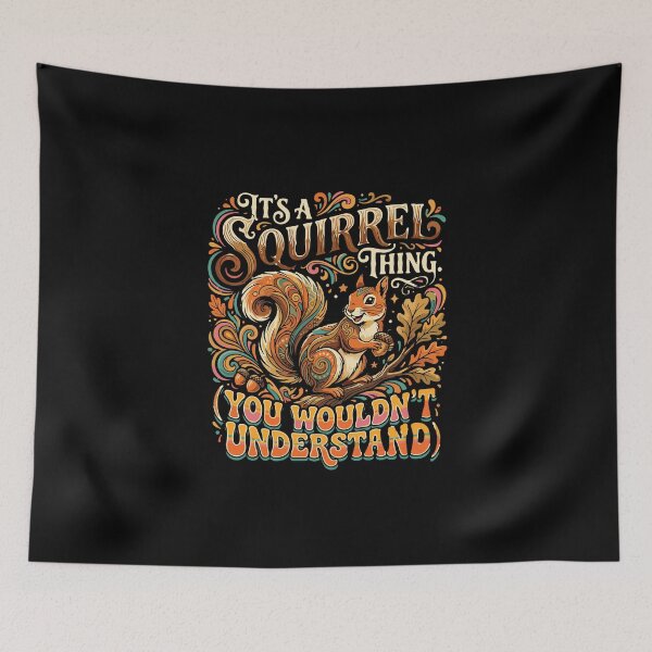 Item preview, It's A Squirrel Thing. (You Wouldn't Understand) Squirrel Lover Animal Fan Wildlife Nature designed and sold by PopStars1993.