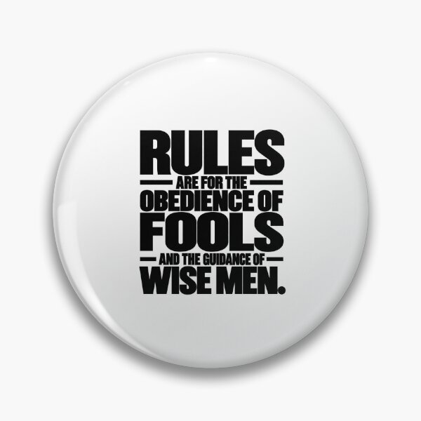 Item preview, Rules Are for the Obediance of Fools – Bold Wisdom Quote designed and sold by MAF_Merch.