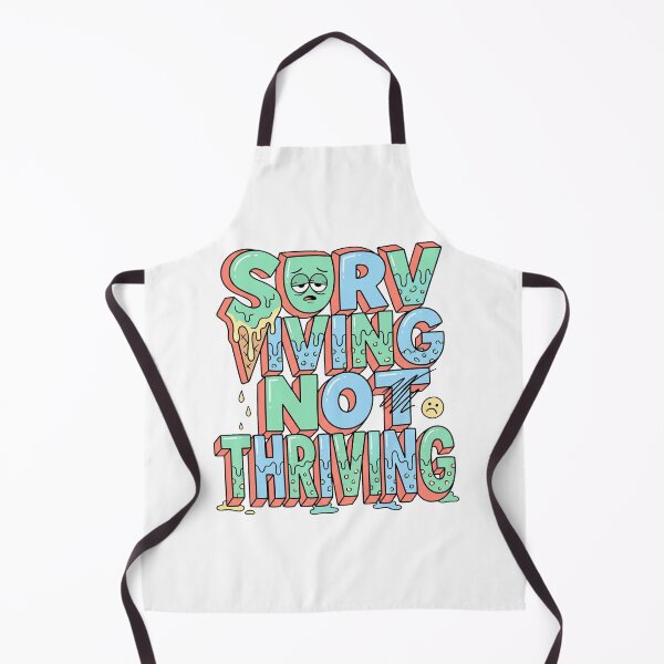 Item preview, Surviving Not Thriving Melting Typography designed and sold by AURA Vibes.