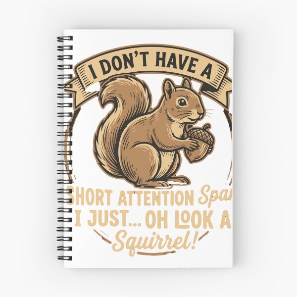 Item preview, I Don't Have A Short Attention Span I Just... Oh Look A Squirrel! Funny Animal Lover Distracted Humor designed and sold by SofiBlair.