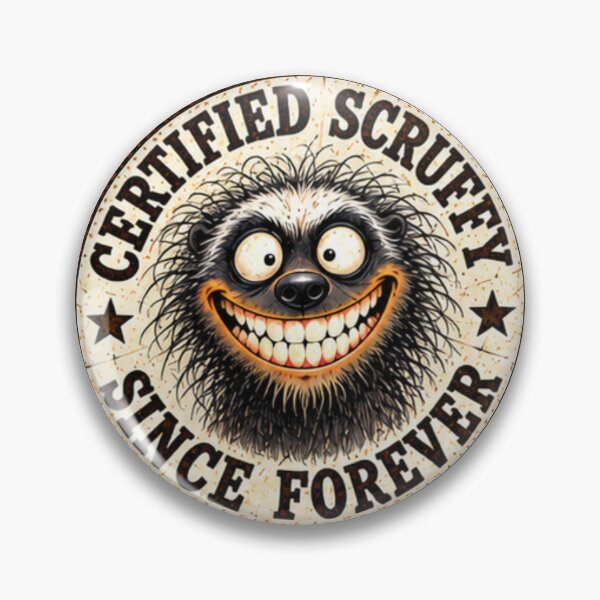 Item preview, Certified Scruffy Since Forever Honey Badger Badge designed and sold by paintingnou.