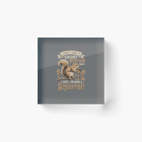 Item preview, I Don't Have A Short Attention Span I Just Oh Look A Squirrel Funny Distraction Humor designed and sold by SofiBlair.