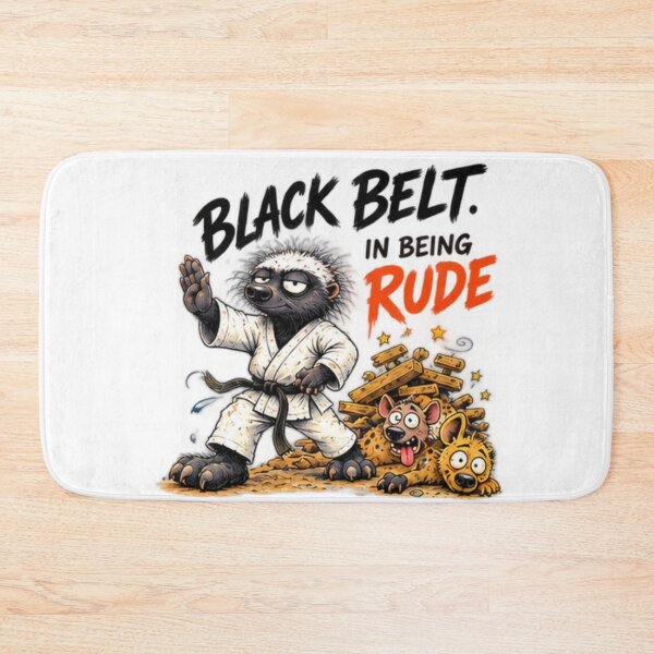 Item preview, Black Belt In Being Rude Honey Badger Martial Arts designed and sold by paintingnou.