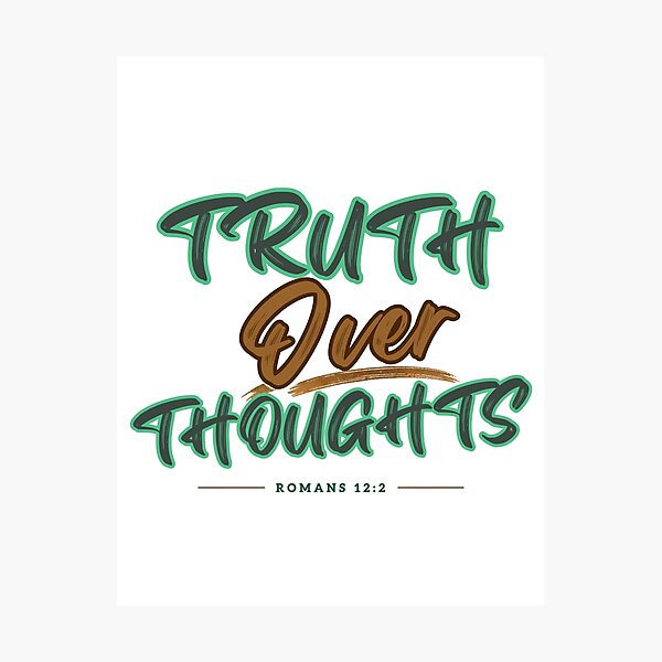 Item preview, Truth Over Thoughts | Romans 12:2 Christian Typography Design designed and sold by ThinkOnThis.