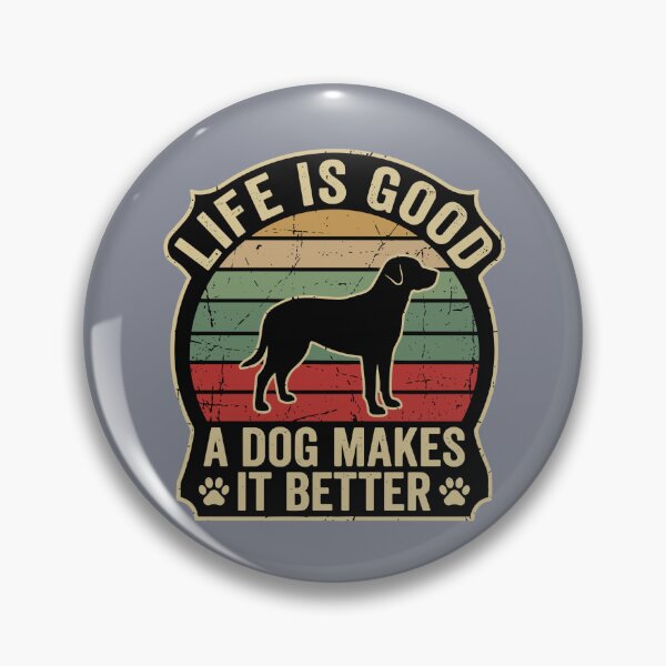 Item preview, Life Is Good A Dog Makes It Better Dog Owner Pet Lover designed and sold by SofiBlair.