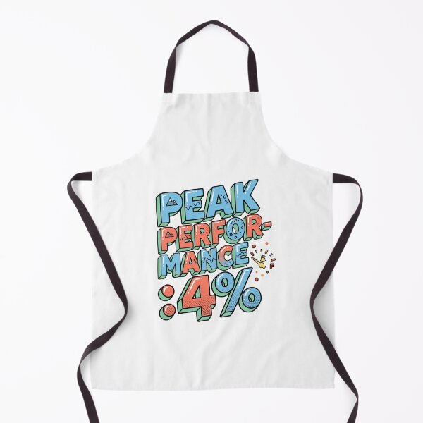 Item preview, Peak Performance 4 Percent Funny Typography designed and sold by AURA Vibes.