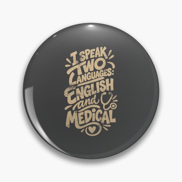 Item preview, I Speak Two Languages English and Medical – Funny Nurse T-Shirt Gift RN designed and sold by KiwyStudio.