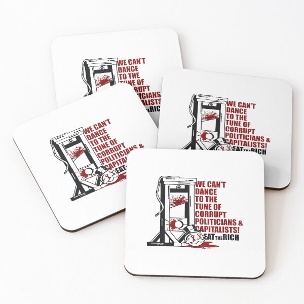 Item preview, we cant dance to the tune of corrupt politicians and capitalists (eat the rich) designed and sold by remerasnerdas.