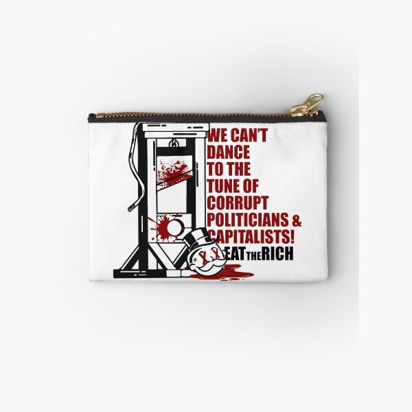 Item preview, we cant dance to the tune of corrupt politicians and capitalists (eat the rich) designed and sold by remerasnerdas.