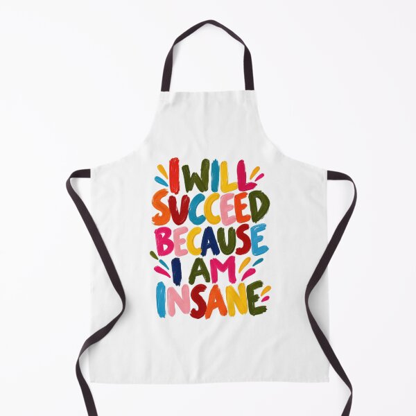 Item preview, I Will Succeed Because I Am Insane – Colorful Motivational Quote designed and sold by SupplyCode.