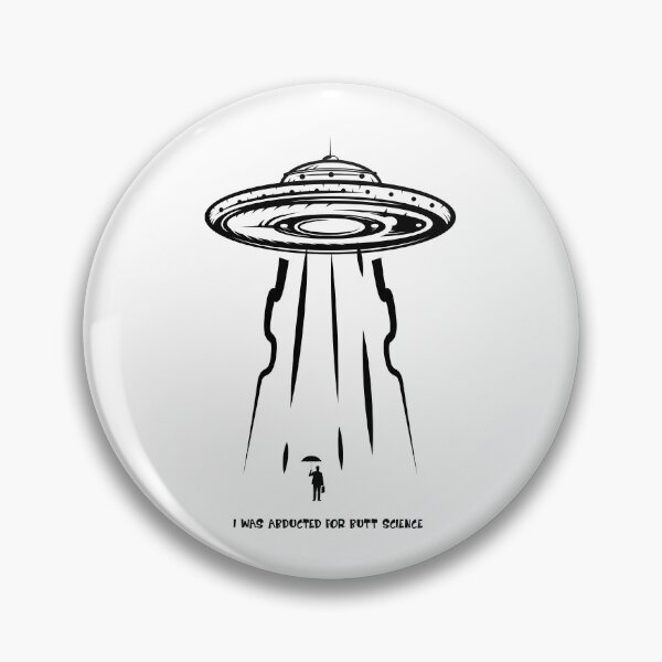 Item preview, Mens I Was Abducted For Butt Science Funny Alien UFO Gift designed and sold by ScienceCorner.