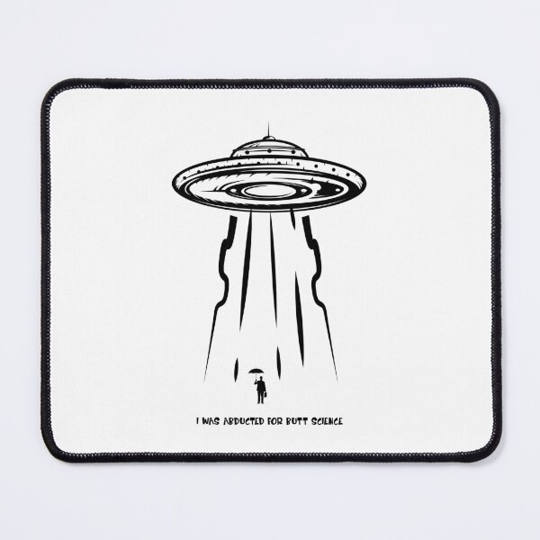 Item preview, Mens I Was Abducted For Butt Science Funny Alien UFO Gift designed and sold by ScienceCorner.