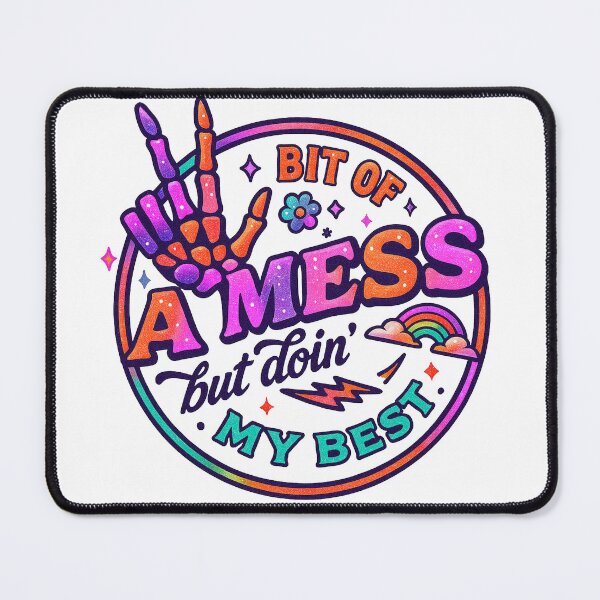 Item preview, "A Bit Of A Mess But..." Funny Saying designed and sold by DEC02.
