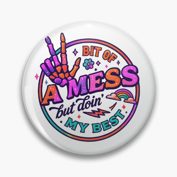 Item preview, "A Bit Of A Mess But..." Funny Saying  designed and sold by DEC02.