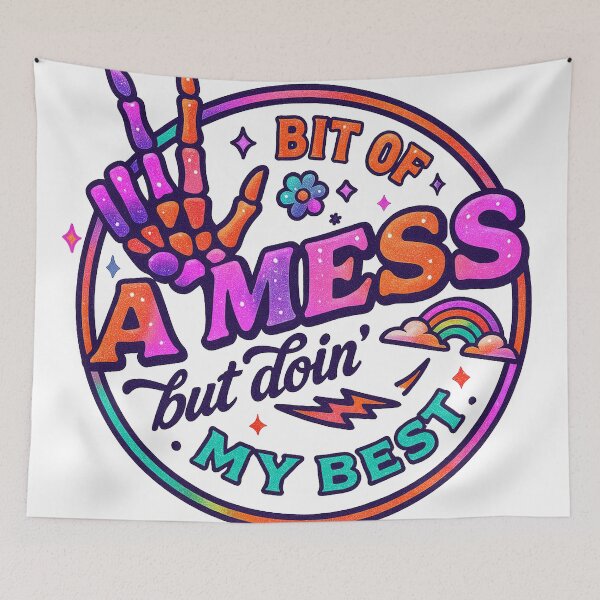 Item preview, "A Bit Of A Mess But..." Funny Saying  designed and sold by DEC02.