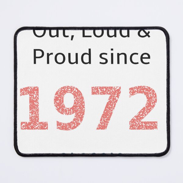 Item preview, Out loud and proud since 1972 designed and sold by RiotGrrlGoods.
