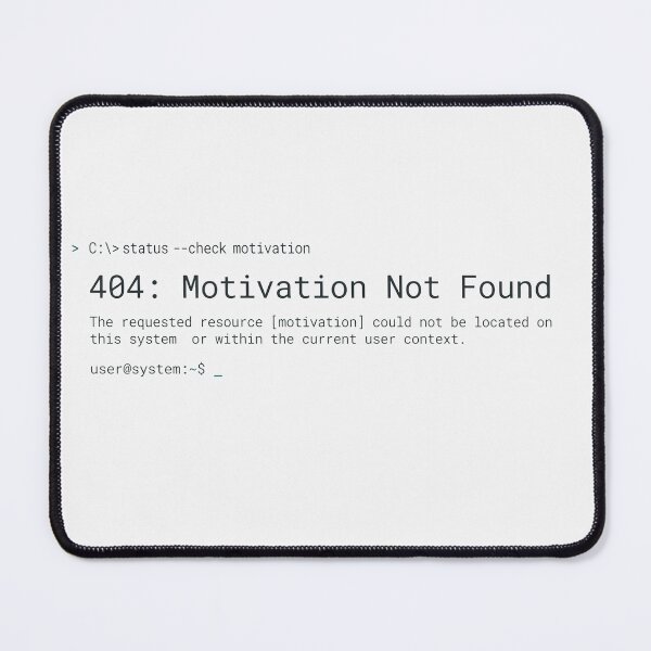 Item preview, 404 Motivation Not Found Error Code designed and sold by Owcomm.