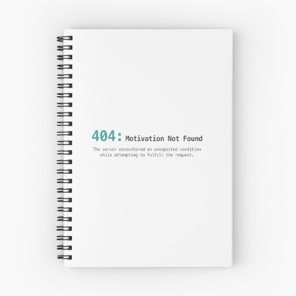 Item preview, 404 Motivation Not Found Error Quote    designed and sold by Owcomm.