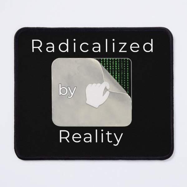 Item preview, Radicalize By Reality designed and sold by alizye.