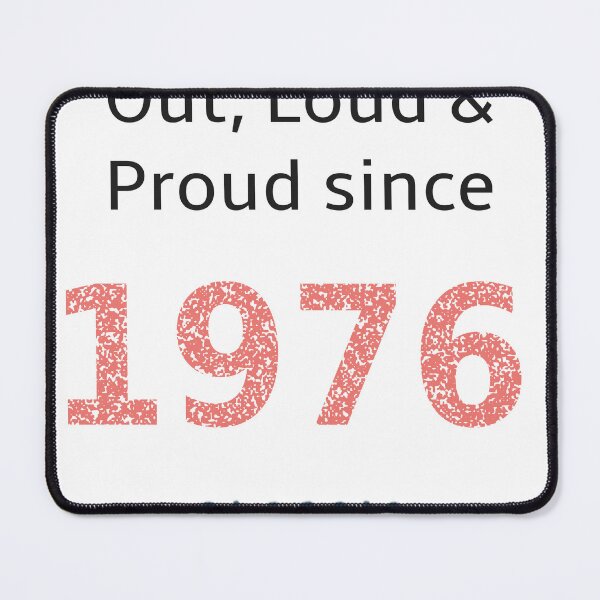 Item preview, Out loud and proud since 1976 designed and sold by RiotGrrlGoods.