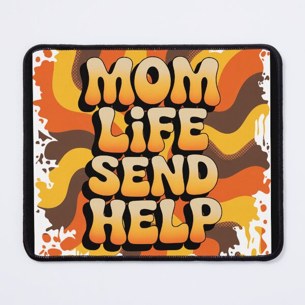 Item preview, "Mom Life Send Help' Funny Motherhood Quote designed and sold by DEC02.