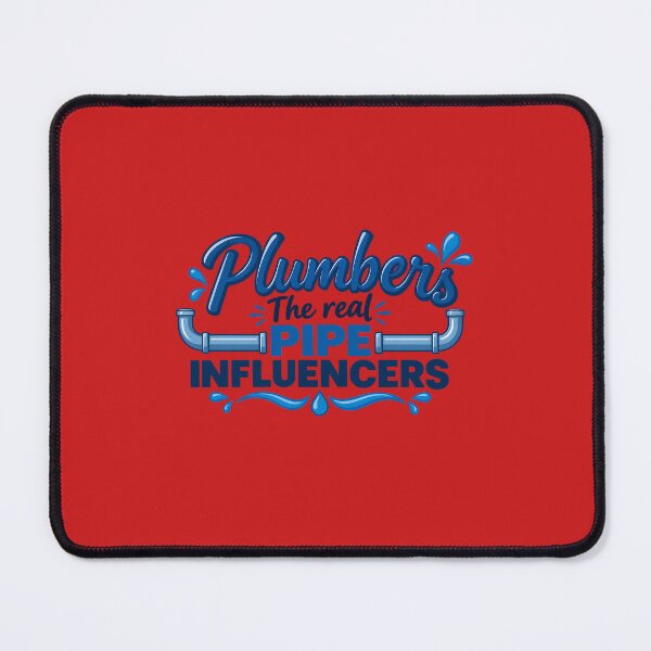Item preview, Plumbers – The Real Pipe Influencers | Funny Plumbing Humor Design designed and sold by DesignHouse07.