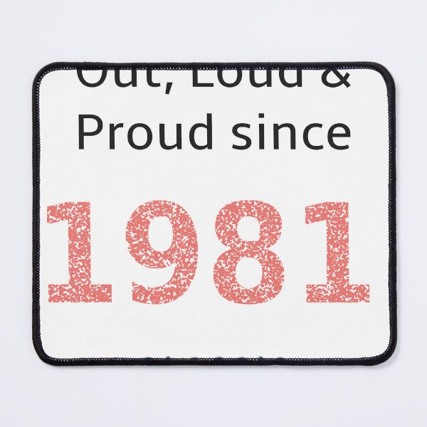 Item preview, Out loud and proud since 1981 designed and sold by RiotGrrlGoods.