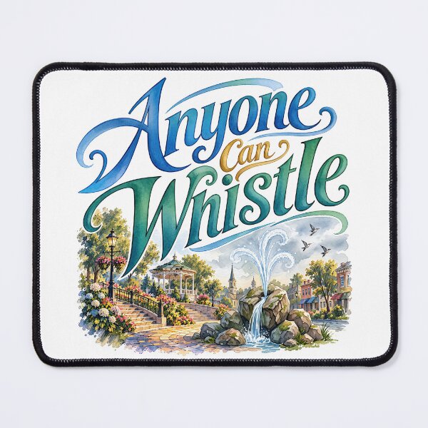Item preview, Anyone Can Whistle designed and sold by Lyric Vault - Rock on.