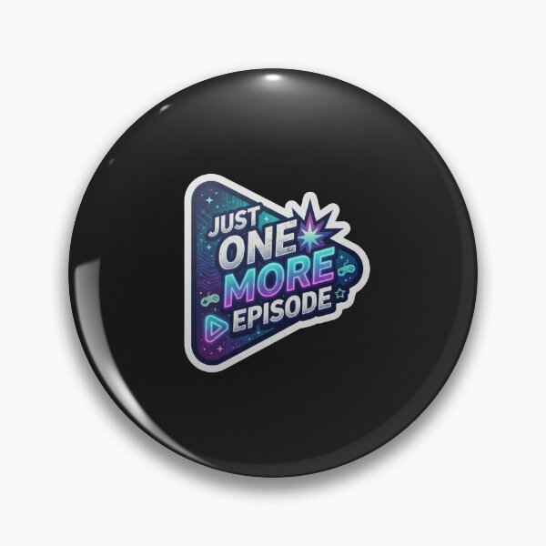 Item preview, Just One More Episode Gaming Quote    designed and sold by Owcomm.
