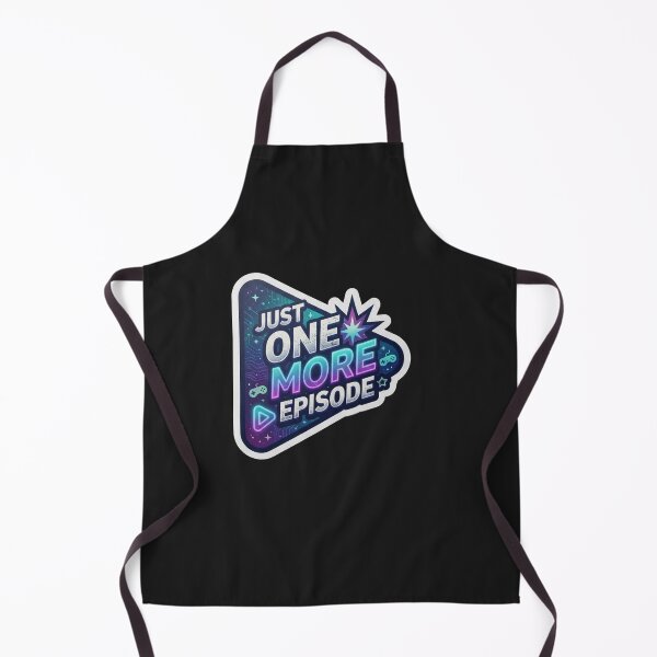 Item preview, Just One More Episode Gaming Quote    designed and sold by Owcomm.