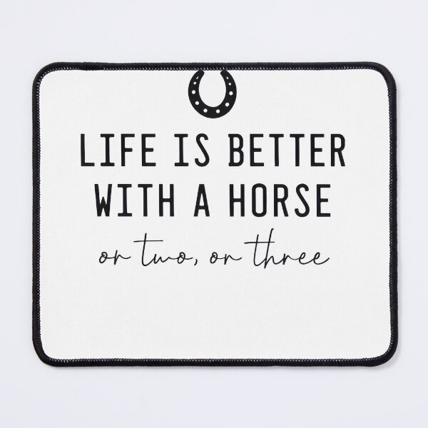 Item preview, Life Is Better With A Horse Funny Equestrian Quote designed and sold by justinhmorton.