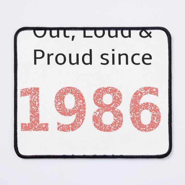 Item preview, Out loud and proud since 1986 designed and sold by RiotGrrlGoods.
