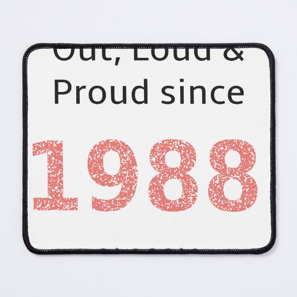 Item preview, Out loud and proud since 1988 designed and sold by RiotGrrlGoods.