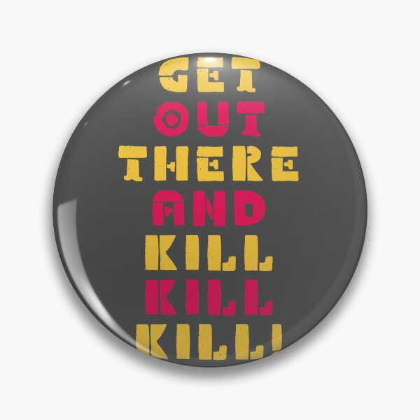 Item preview, Get out there and kill, kill, kill - dungeon crawler world design designed and sold by aziza-doodles.