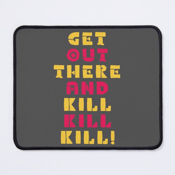 Item preview, Get out there and kill, kill, kill - dungeon crawler world design designed and sold by aziza-doodles.