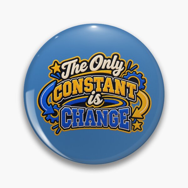 Item preview, The only constant is change (Word Art) Varsity Patch designed and sold by TheFatherOfArt.
