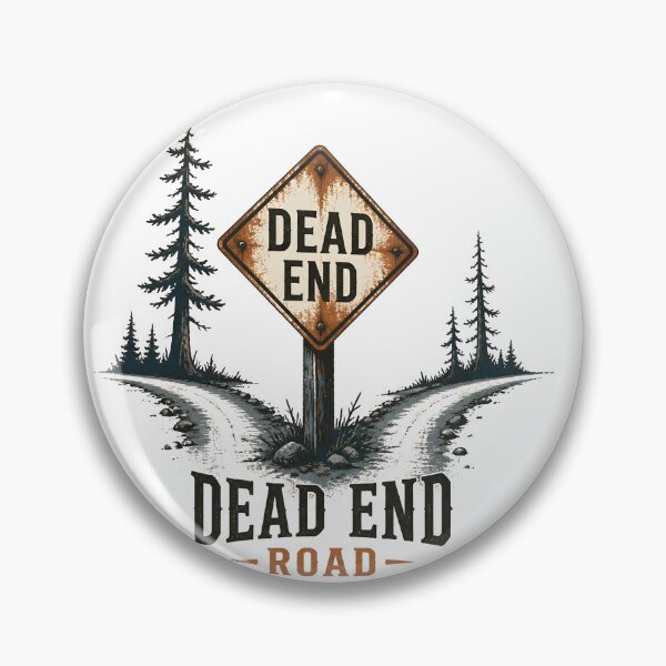 Item preview, Dead End Road Dead End Sign designed and sold by LiviuGligoros.