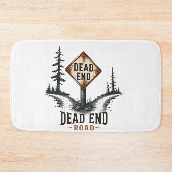 Item preview, Dead End Road Dead End Sign designed and sold by LiviuGligoros.