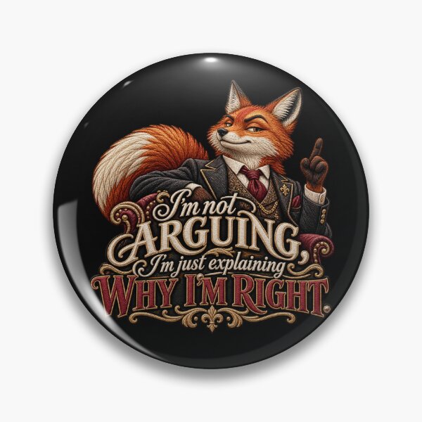 Item preview, Funny Fox Quote Embroidery – I’m Not Arguing, I’m Just Explaining Why I’m Right designed and sold by Emoji Emblems.