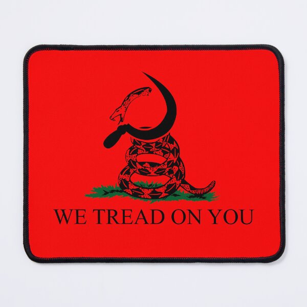 Item preview, we tread on you (leftist) designed and sold by remerasnerdas.
