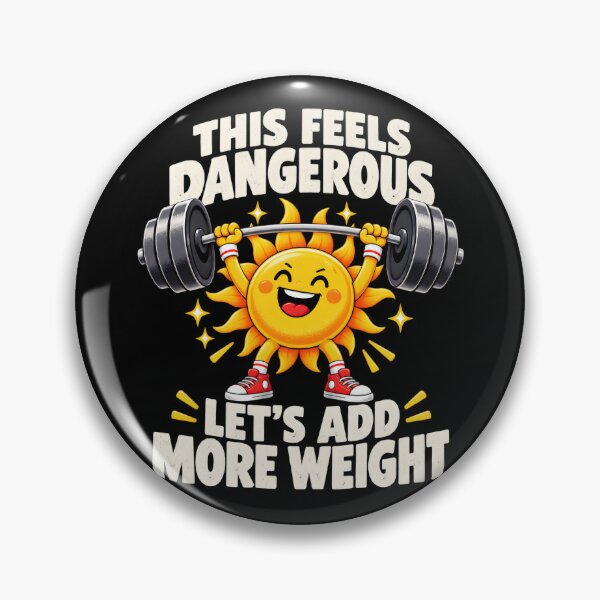 Item preview, This Feels Dangerous, Let's Add More Weight designed and sold by a-turner-paint.