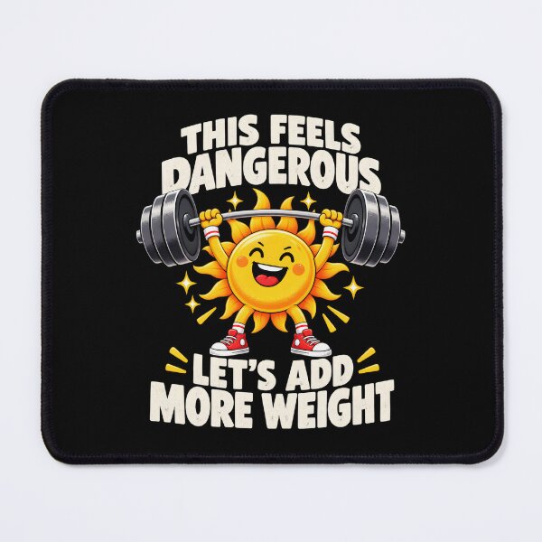 Item preview, This Feels Dangerous, Let's Add More Weight designed and sold by a-turner-paint.
