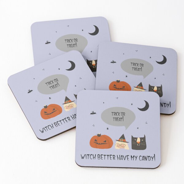 Item preview, Witch Better Have My Candy  designed and sold by 8084Designs.