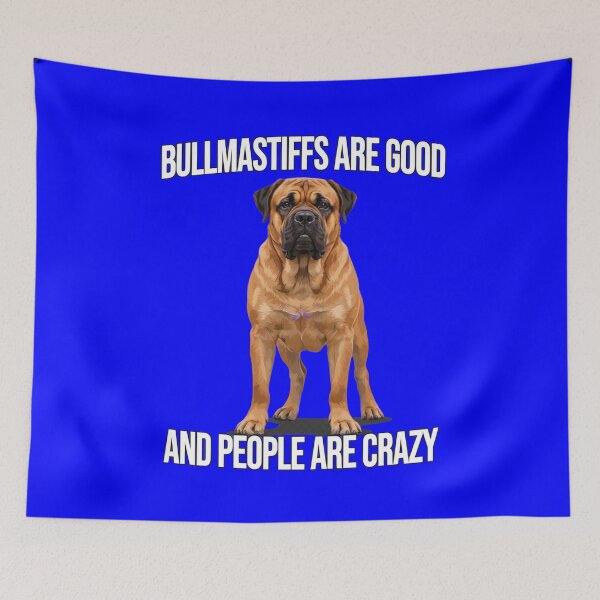 Item preview, Dog Pet Owner Bullmastiffs Are Good And People Are Crazy designed and sold by fantasticdesign.
