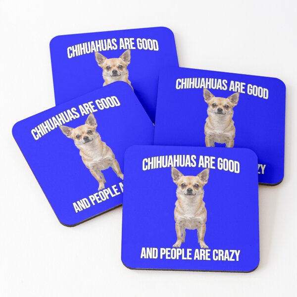 Item preview, Dog Owner Chihuahuas Are Good And People Are Crazy Art Design designed and sold by fantasticdesign.