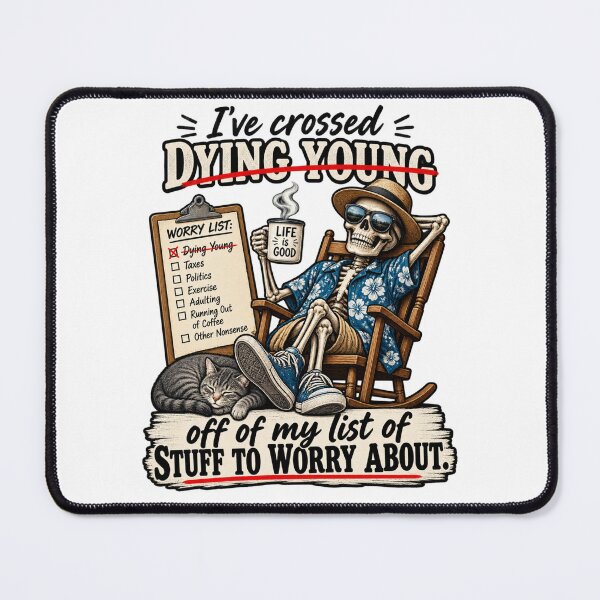 Item preview, Crossed Dying Young Off My List - Skeleton with Cat designed and sold by No Kings Bling.