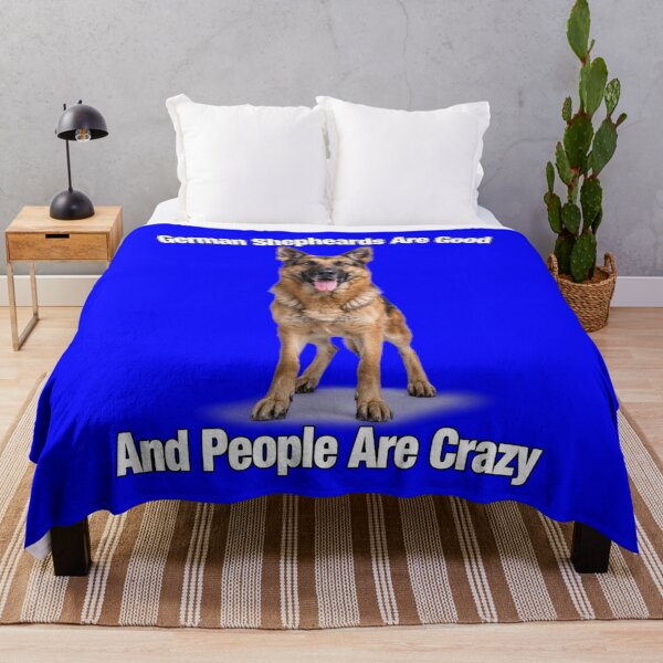 Item preview, German Shepherds Are Good And People Are Crazy Pet Dog Owner  designed and sold by fantasticdesign.